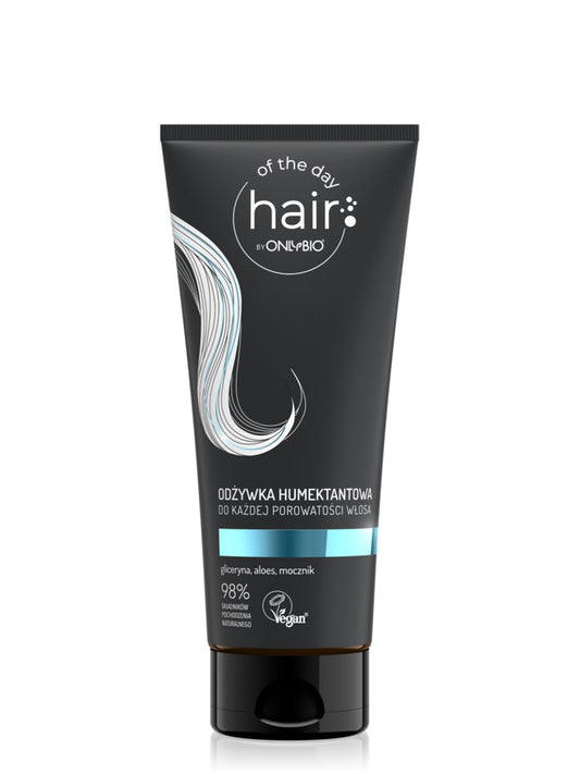 OnlyBio Hair of the Day by ONLYBIO Odżywka humektantowa do każdej porowatości włosa, 200 ml